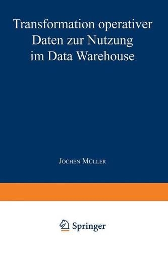 Transformation operativer Daten zur Nutzung im Data Warehouse