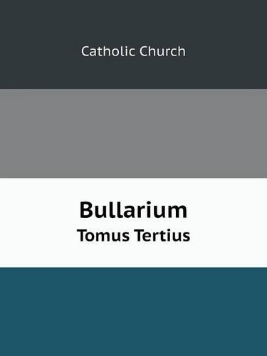 Bullarium Volume 3