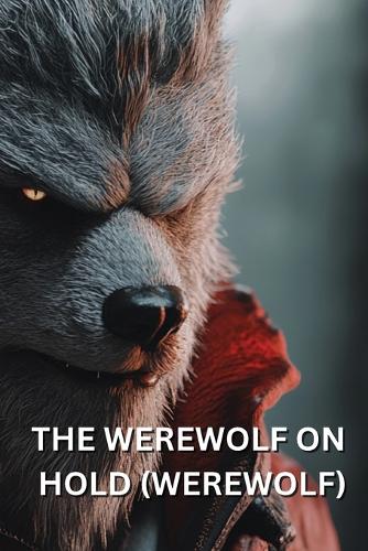 The Werewolf on Hold (Werewolf)