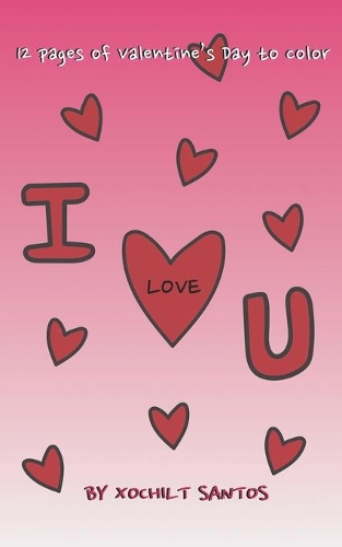 I Love U- A Valentine's Day Coloring Book