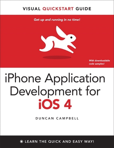 iPhone Application Development for iOS 4: Visual QuickStart Guide(Visual QuickStart Guide)