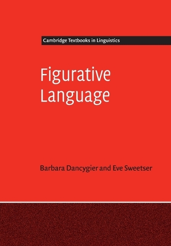 Figurative Language: (Cambridge Textbooks in Linguistics)