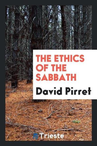 The Ethics of the Sabbath