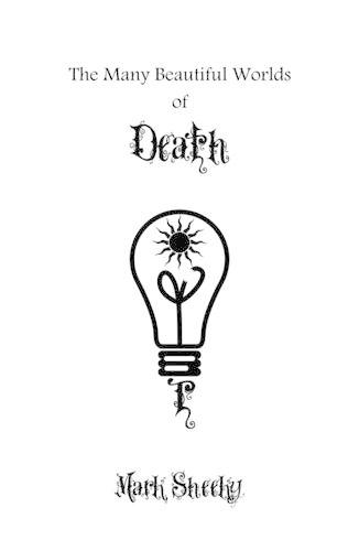 The Many Beautiful Worlds of Death