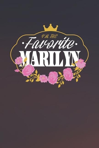 I'm The Favorite Marilyn