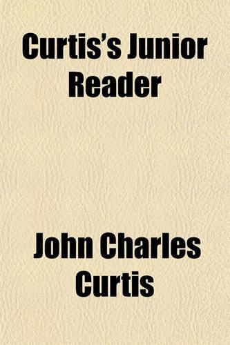 Curtis's Junior Reader: (English)