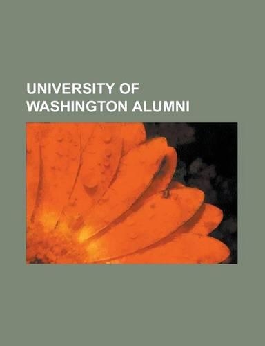 University of Washington Alumni: Ted Bundy, Bruce Lee, Robert W. McChesney, Tom Lantos, David A. Johnston, Michael McGinn, Gordon P. Saville, Henry M.(English)