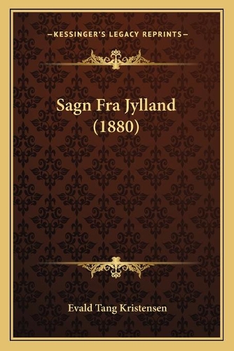 Sagn Fra Jylland (1880): (Danish)