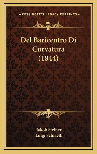 Del Baricentro Di Curvatura (1844): (Italian)