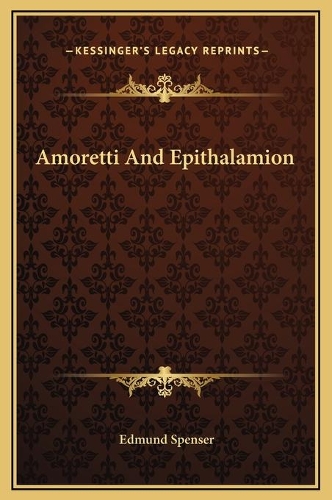 Amoretti And Epithalamion