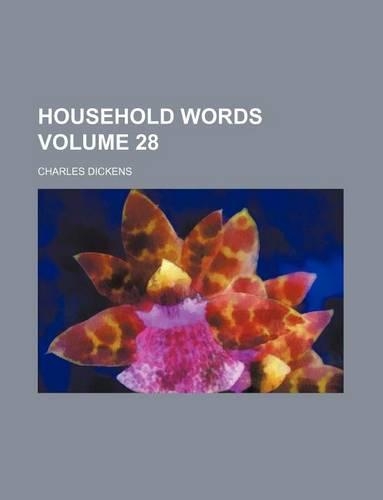 Household Words Volume 28