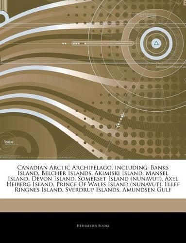 Articles on Canadian Arctic Archipelago, Including