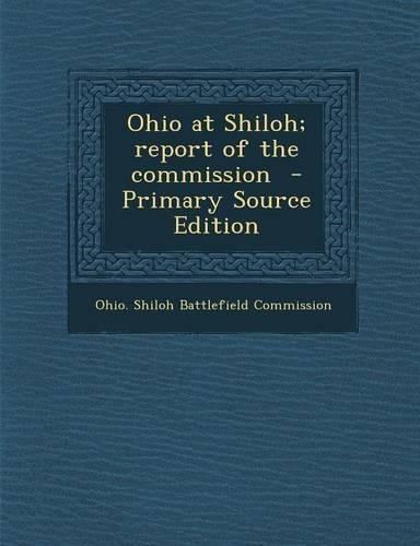 Ohio at Shiloh; Report of the Commission