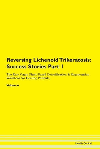 Reversing Lichenoid Trikeratosis