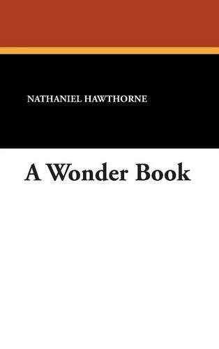 A Wonder Book: (English)