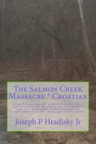 The Salmon Creek Massacre * Croatian