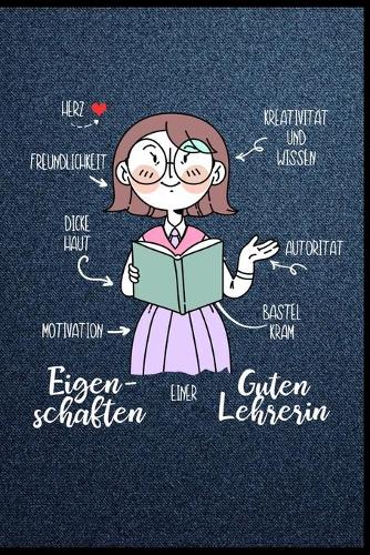 Eigenschaften einer guten Lehrerin Herz Freundlichkeit Dicke Haut Motivation Kreativität und Wissen Autorität Bastelkram: Lehrkraft Schule Studium Schüler Ausbildung Pädagoge Geschenk (6"x9") Punktraster Notizbuch zum Reinschreiben