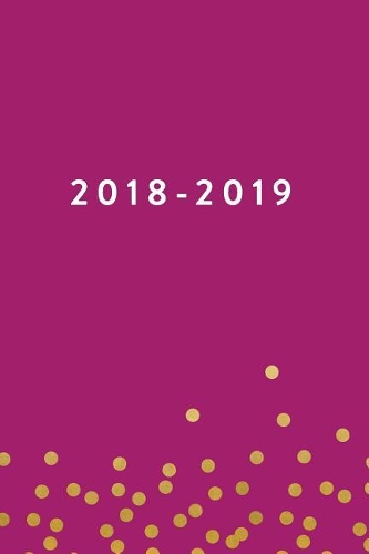 2018-2019, 18 Month Weekly & Monthly Planner - 2018-2019