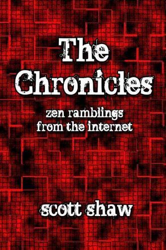 The Chronicles: Zen Ramblings from the Internet(English)
