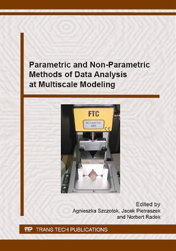 Parametric and Non-Parametric Methods of Data Analysis at Multiscale Modeling: (Volume 235 Solid State Phenomena)