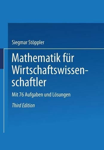 Mathematik für Wirtschaftswissenschaftler