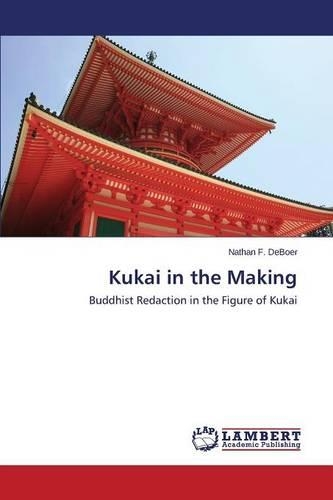 Kukai in the Making: (English)