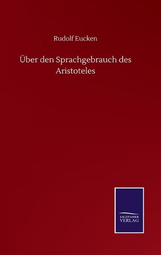 Über den Sprachgebrauch des Aristoteles