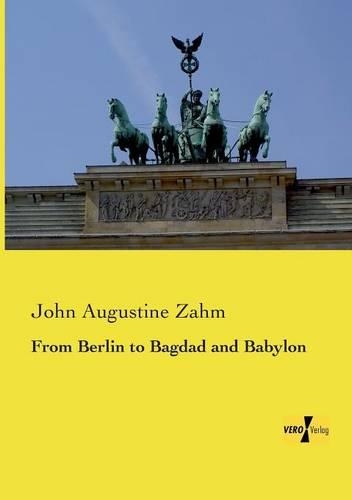 From Berlin to Bagdad and Babylon
