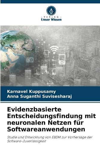 Evidenzbasierte Entscheidungsfindung mit neuronalen Netzen für Softwareanwendungen