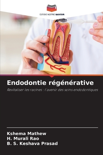 Endodontie régénérative