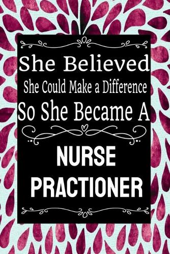She Believed She Could Make a Difference So She Became a Nurse Practioner