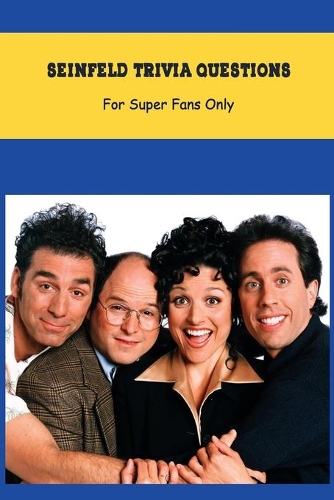 Seinfeld Trivia Questions