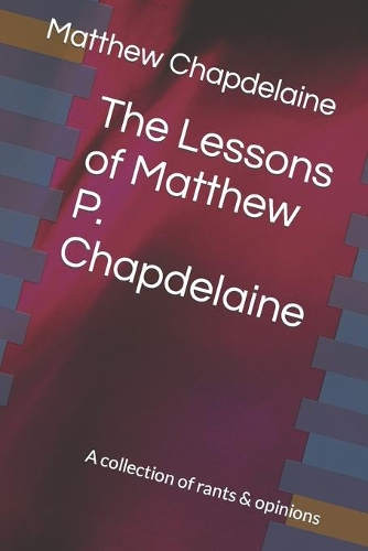 The Lessons of Matthew P. Chapdelaine