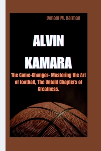Alvin Kamara: The Game -Changer Mastering the Art of football, the Untold Chapters of Greatness