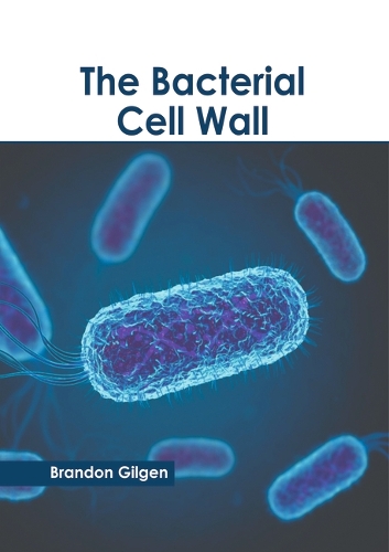 The Bacterial Cell Wall