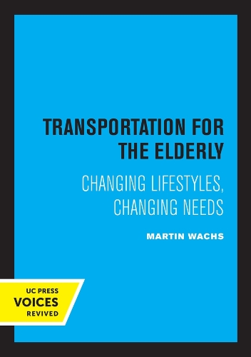 Transportation for the Elderly: Changing Lifestyles, Changing Needs