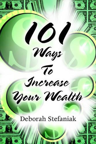 101 Ways To Increase Your Wealth: (English)