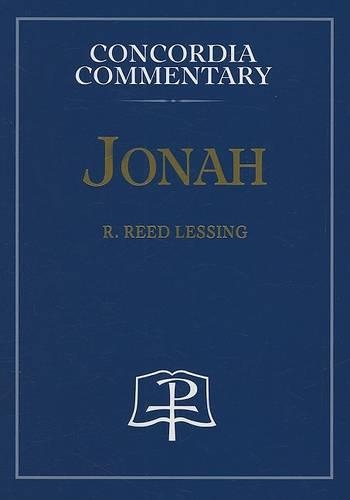 Jonah - Concordia Commentary: A Theological Exposition of Sacred Scripture