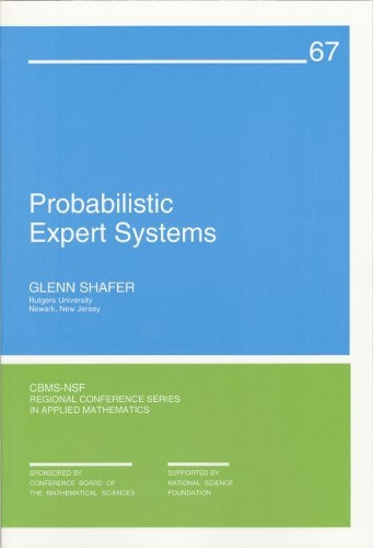 Probabilistic Expert Systems: (67 CBMS-NSF Regional Conference Series in Applied Mathematics)
