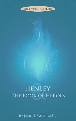 Henley & the Book of Heroes