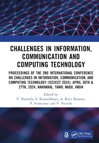 Challenges in Information, Communication and Computing Technology: Proceedings of the 2nd International Conference on Challenges in Information, Communication, and Computing Technology (ICCICCT 2024), April 26th & 2