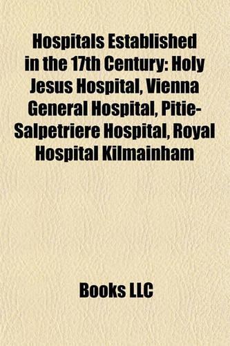Hospitals Established in the 17th Century