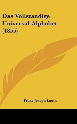 Das Vollstandige Universal-Alphabet (1855)