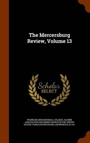 The Mercersburg Review, Volume 13