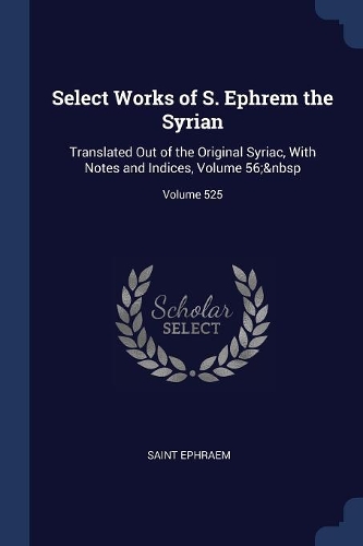Select Works of S. Ephrem the Syrian