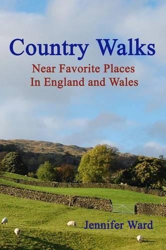 Country Walks: Near Favorite Places In England And Wales(English)