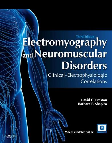 Electromyography and Neuromuscular Disorders E-Book