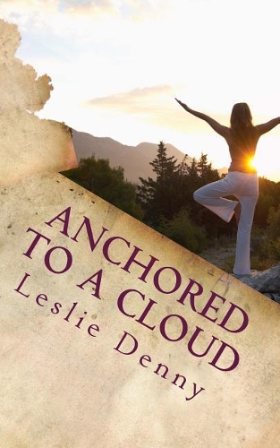 Anchored to a Cloud: A Search for One's Dharma
