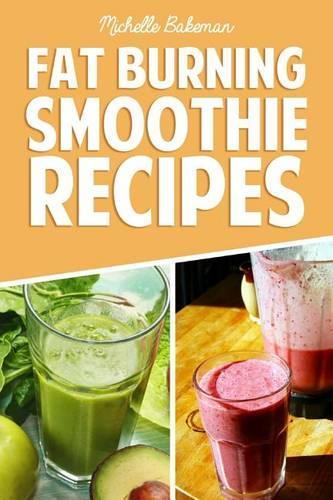 Fat Burning Smoothie Recipes