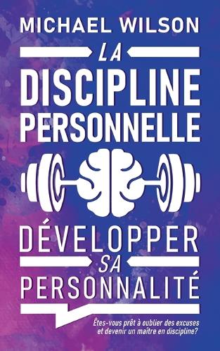discipline personnelle: Développer sa personnalité